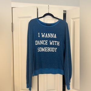 Wildfox I Wanna Dance With Somebody Fleece Top